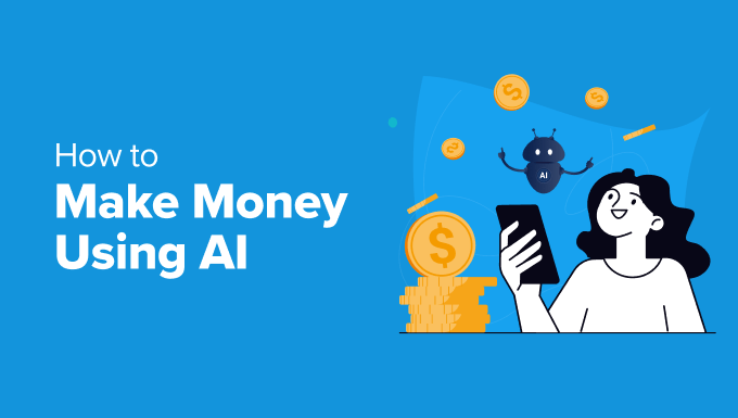 Make Money Using AI